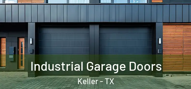  Industrial Garage Doors Keller - TX