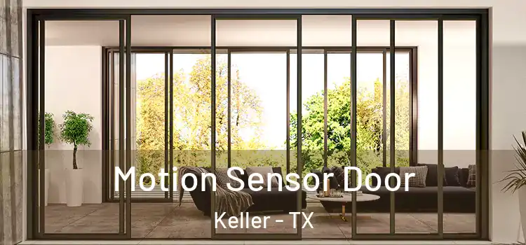  Motion Sensor Door Keller - TX