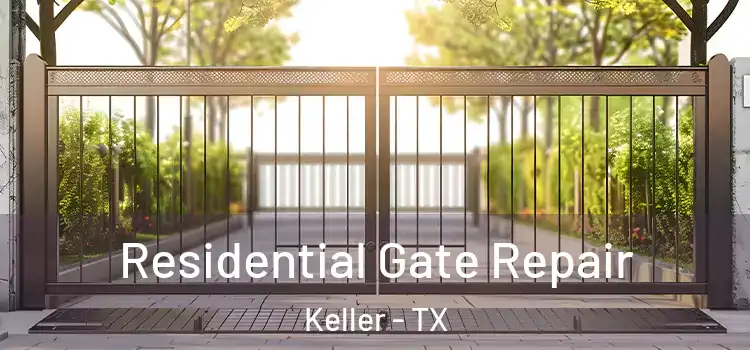 Residential Gate Repair Keller - TX