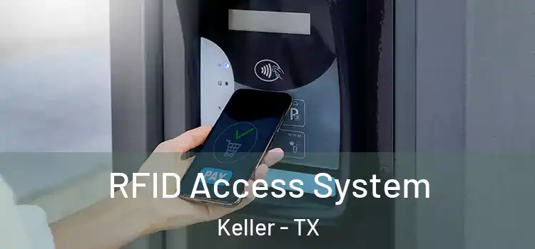  RFID Access System Keller - TX