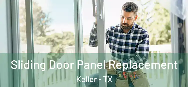 Sliding Door Panel Replacement Keller - TX